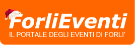 Forlì Eventi - Il portale degli eventi di Forlì e provincia